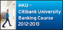 HKU Citibank University Banking Course 2012-2013